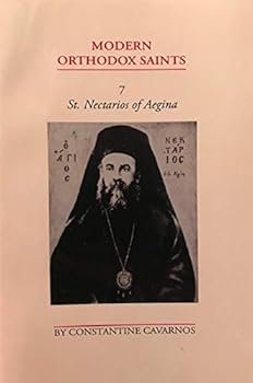 Paperback St. Nectarios of Aegina: Metropolitan of Pentapolis, great theologian, philosopher, moralist, educator, ascetic, mystic, miracle-worker and healter : ... his teaching on God (Modern Orthodox saints) Book