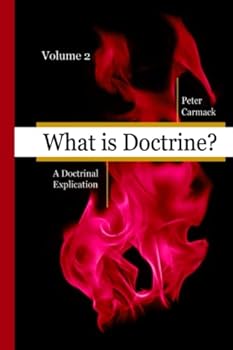 Paperback What is Doctrine?: A Doctrinal Explication Book