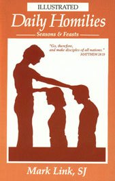Paperback Illustrated Daily Homilies: Seasons & Feasts Book