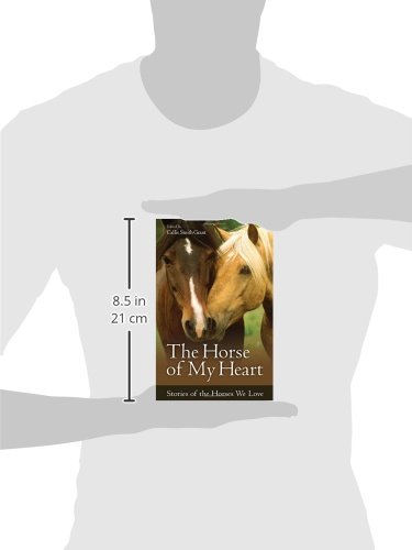 The Horse of My Heart: Stories of the Horses We Love - Image 3