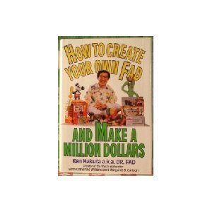 Paperback How to Create Your Own Fad and Make a Million Dollars Book