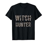 Witch Hunter Shirt In Nice Font For Witch Hunters
