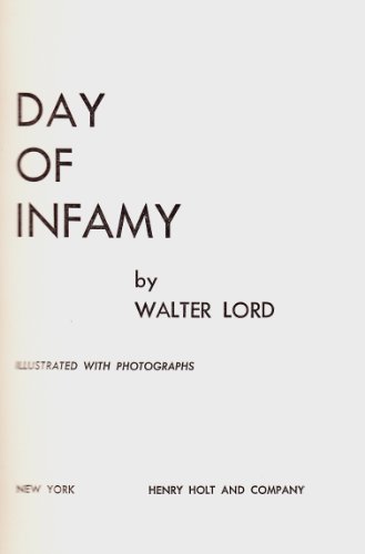 Day of Infamy: The Classic Account of the Bombing of Pearl Harbor