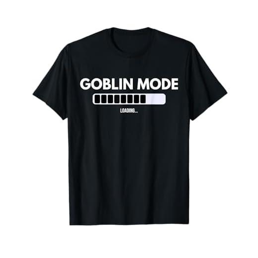 Modo Goblin Cargando Activado Divertido Regalo Humor Salud Mental Camiseta