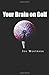 Your Brain on Golf: How to Turn Frustration, Fear, and Anger into Better Scores