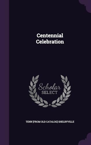 Centennial Celebration