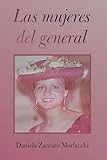 Las mujeres del general (Spanish Edition)