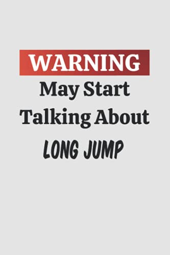 Warning May Start Talking About Long Jump: Colleague Gift Notebook,Journal image 2