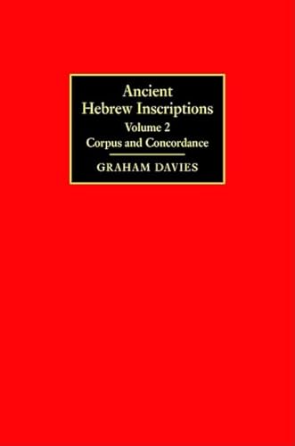 Ancient Hebrew Inscriptions: Volume 2: Corpus and Concordance