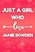 Just a Girl Who Loves Jamie Bowden: Lined Journal Notebook Birthday Christmas Present Gift for Jamie Bowden fans - 6x9 inches - 110pages
