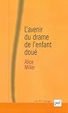 personnalite enfant verseau  L\'Avenir du drame de l\'enfant doué
