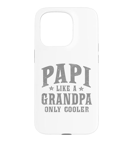 Papi Like A Grandpa Only Cooler Funny �X�}�z�P�[�X iPhone 15 Pro �p