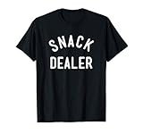 Snack Dealer Mom Teacher Daycare Funny Gift Present T-Shirt