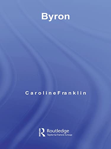 Byron (Routledge Guides to Literature)