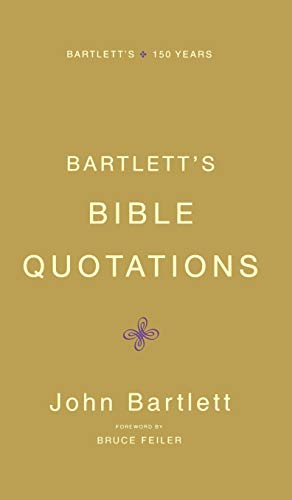 Bartlett's Bible Quotations Bartlett's Bible Quotations