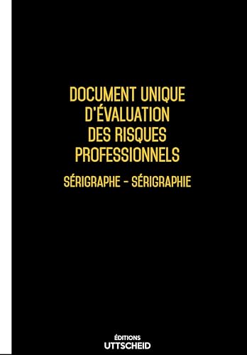 Document unique sérigraphie 2026 solution risques UTTSCHEID