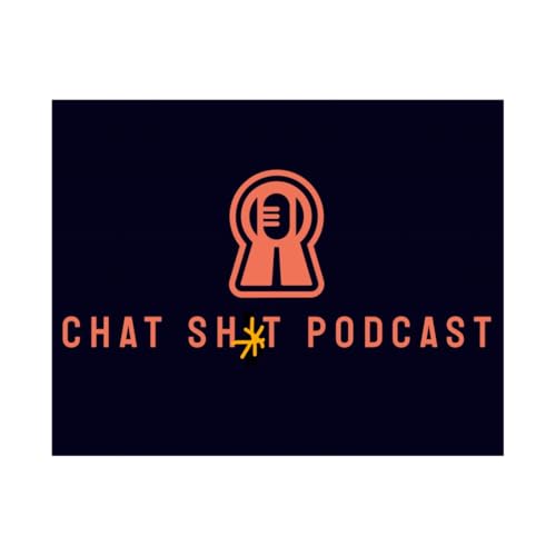 Chat Sh*t Podcast Podcast Por Ollie Sheppard arte de portada