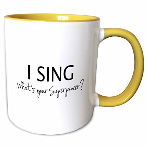 3dRose I Sing - Whats Your Superpower - Funny 15oz Two-Tone Yellow Mug
