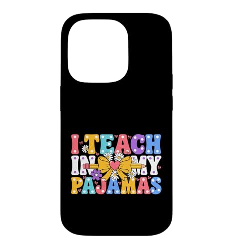 Funny Teach My Pajamas Says Sarcastic Humorous �X�}�z�P�[�X iPhone 14 Pro �p