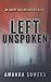 Left Unspoken (The Agent Declan Holder)