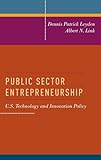 Public Sector Entrepreneurship: U.S. Technology and Innovation Policy