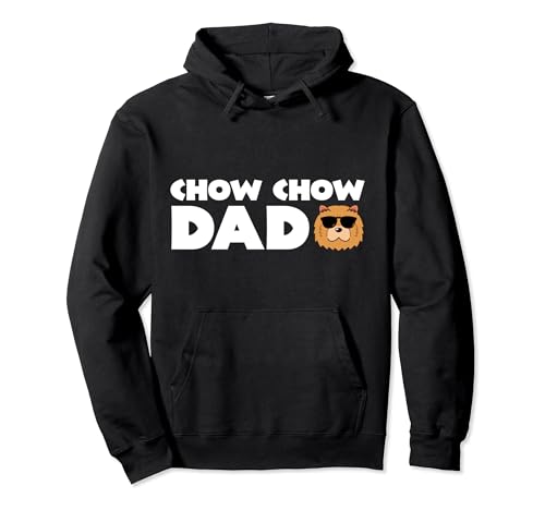 Chow Chow Dad Funny Chow Chow Dog Dad Dad Father's Day Felpa con Cappuccio