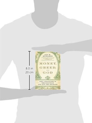 Money, Greed, and God: Why Capitalism Is the Solution and Not the Problem - Image 3