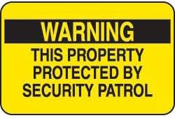 Security Sign - This Property Protected By Security Patrol NON-REFLECTIVE RUSTPROOF ALUMINUM 18"W x 12"H YELLOW/BLACK