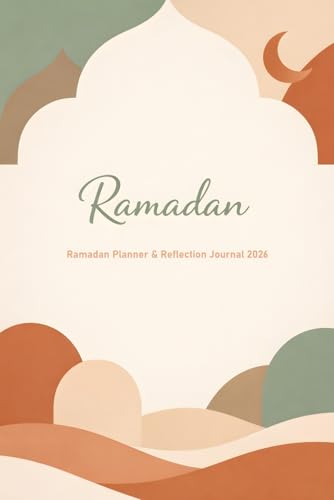 Ramadan Planner & Reflection Journal 2026: Islamic Fasting Organizer for Women ? 30-Day Log to Track Salah, Quran Recitation, Me