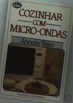 Unknown Binding Cozinhar com Micro - Ondas (Portuguese Edition) [Portuguese] Book