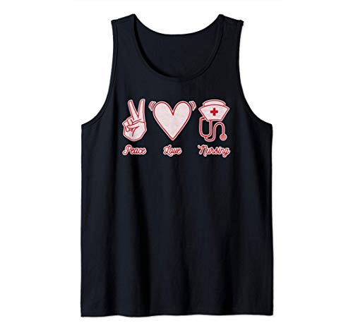Peace Love Nursing - Proud Nurse Quote Saying Healthcare Camiseta sin Mangas