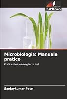 Microbiologia: Manuale pratico (Italian Edition) 6208969395 Book Cover