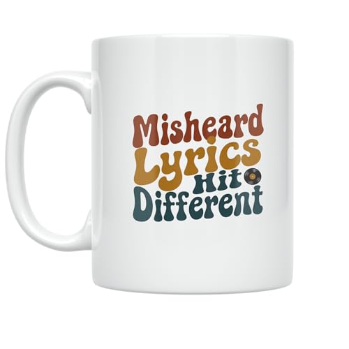 Music Lover Coffee Mug - Misheard Lyrics Hit Different - 11 oz White Ceramic - Retro 70s Style