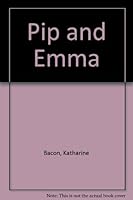 Pip and Emma 0689503857 Book Cover