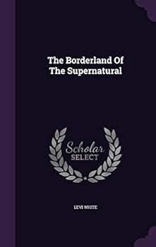 The Borderland of the Supernatural