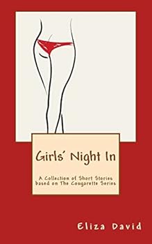 Girls' Night in: A Collection of Short Stories Based on the Cougarette Series - Book  of the Cougarette