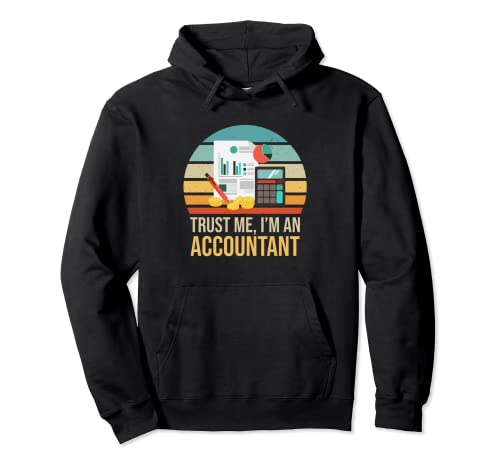 Funny Trust Me, soy un contador retro vintage Sudadera con Capucha