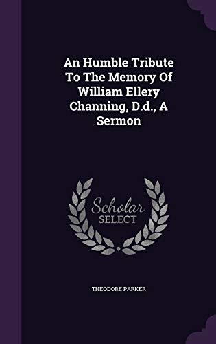 An Humble Tribute To The Memory Of William Elle... 1343200709 Book Cover