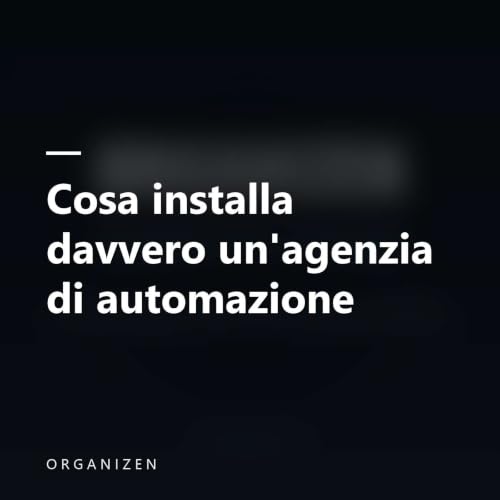 Cosa installa davvero un'agenzia di automazione