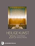 Heilige Kunst 2015 - Sonderband Sakrale Räume