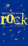 What to Listen For in Rock: A Stylistic Analysis