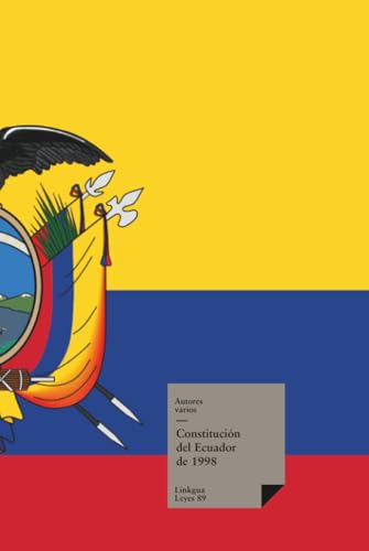 Constitución de Ecuador de 1998 (Leyes) (Spanish Edition)
