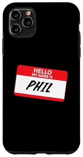 Hello My Name Is Phil NVbNl[^OfUC X}zP[X iPhone 11 Pro Max p