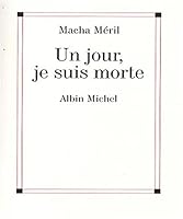 Jour, Je Suis Morte (Un) 2226182047 Book Cover