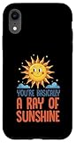 Installation facile Citation Positive You\'re A Ray of Sunshine Smiling Sun Coque pour iPhone XR