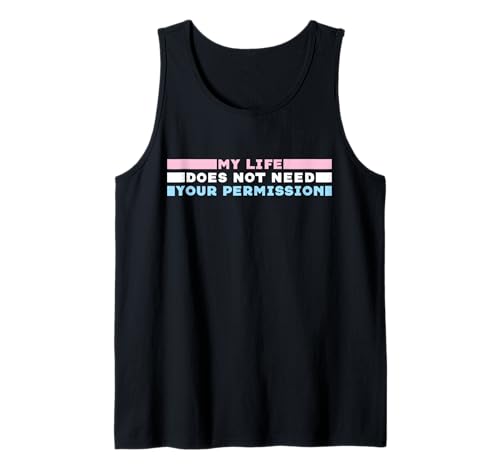 Orgullo trans Mi vida no necesita permiso Trans Power Camiseta sin Mangas