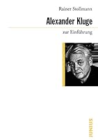 Alexander Kluge zur Einführung (Zur Einführung) 388506975X Book Cover
