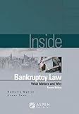Inside Bankruptcy: What Matters and Why (Inside Series)