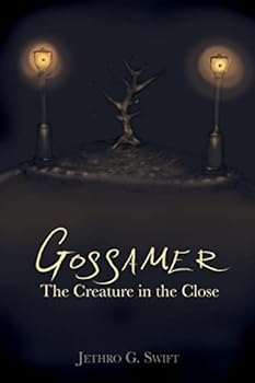 Paperback Gossamer: The Creature In The Close Book