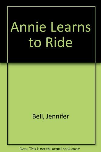 Annie Learns to Ride 0851315089 Book Cover